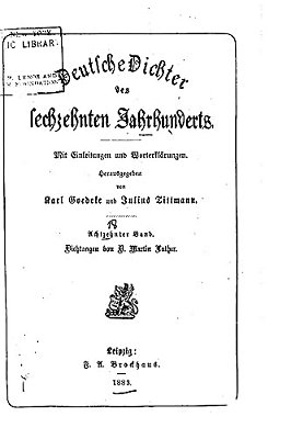 Deutsche Dichter Des Sechzehnten Jahrhunderts, Mit Einleitungen Und Worterklärungen-..
