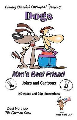 Dog -- Man's Best Friend -- Jokes And Cartoons: In Black + White-..