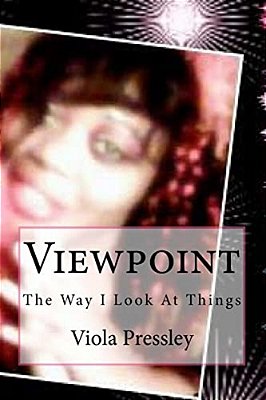 Viewpoint: The Way I Look At Things-..