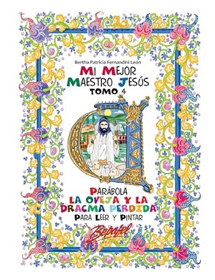 Mi Mejor Maestro Jesús-Parábola La Oveja Y La Dracma Perdida: Parábola Para Niños-..