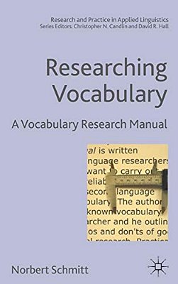 Researching Vocabulary: A Vocabulary Research Manual-..