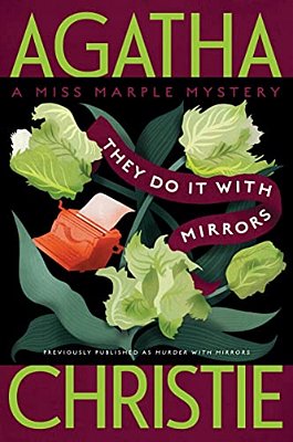 They Do It With Mirrors: A Miss Marple Mystery-..