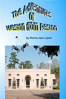 The Adventures Of Weston From Reston-..