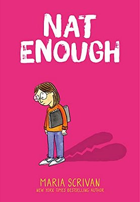 Nat Enough: A Graphic Novel (Nat Enough #1): Volume 1-..