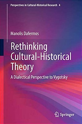 Rethinking Cultural-Historical Theory: A Dialectical Perspective To Vygotsky-..