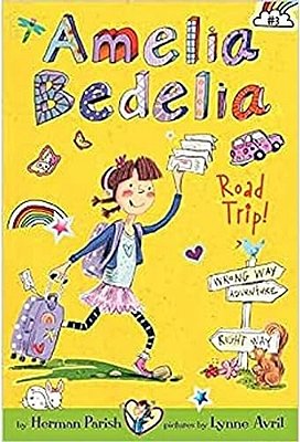 Amelia Bedelia Road Trip!-..