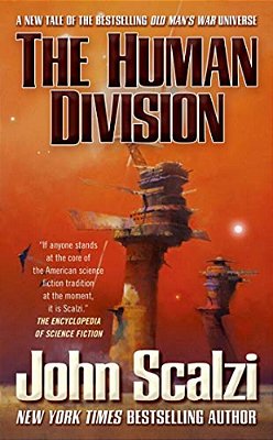 The Human Division: An Old Man's War Novel-..