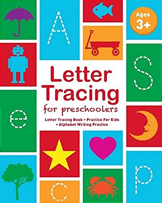 Letter Tracing For Preschoolers: Letter Tracing Book, Practice For Kids, Ages 3-5, Alphabet Writing Practice-..