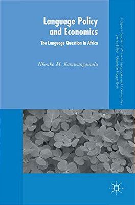 Language Policy And Economics: The Language Question In Africa-..