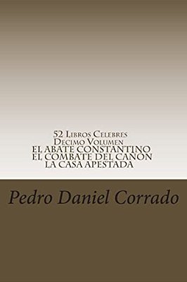 52 Libros Celebres - Decimo Volumen: Decimo Volumen Del Noveno Libro De La Serie 365 Selecciones. Com-..