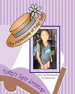 Daisy's Epic Journey: The Adventures Of Daisy Cool-..