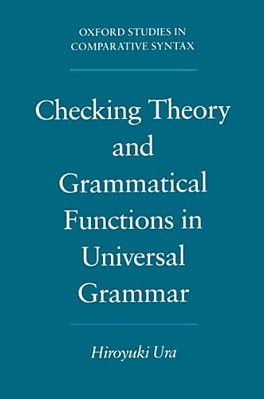 Checking Theory And Grammatical Functions In Universal Grammar-..