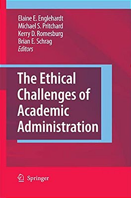 The Ethical Challenges Of Academic Administration-..
