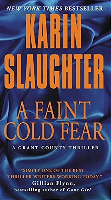 A Faint Cold Fear: A Grant County Thriller-..