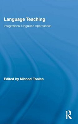 Language Teaching: Integrational Linguistic Approaches-..