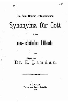 Die Dem Raume Entnommenen Synonyma Fur Gott In Der Neu- Hebräischen Litteratur-..