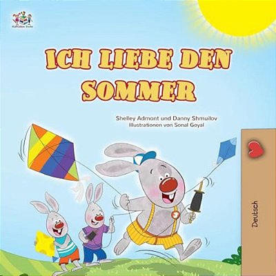 I Love Summer (German Children's Book)-..