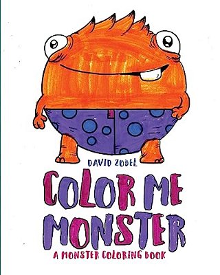 Color Me Monster: A Monster Coloring Book-..