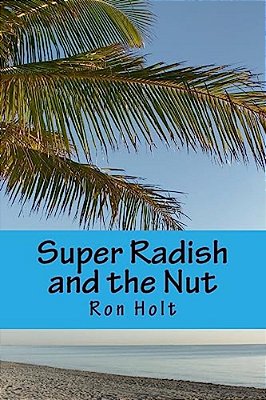 Super Radish And The Nut-..