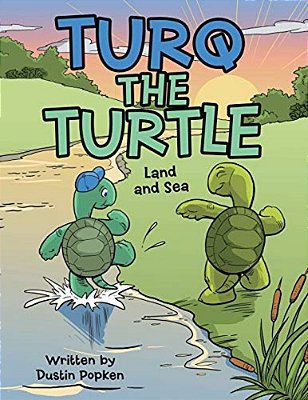 Turq The Turtle: Land And Sea-..