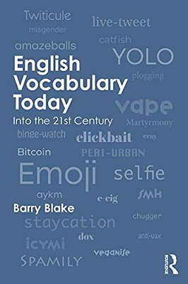 English Vocabulary Today: Into The 21St Century-..