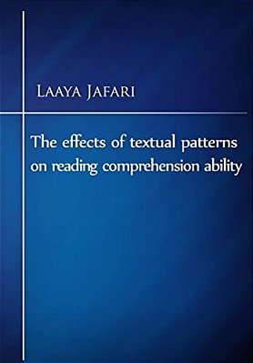 The Effects Of Textual Patterns On Reading Comprehension Ability-..