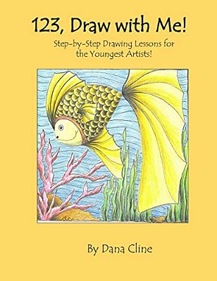 123, Draw With Me!: Step-By-step Drawing Lessons For The Youngest Artists!-..