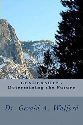 Leadership - Determining The Future-..
