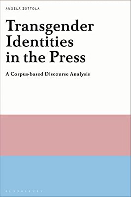 Transgender Identities In The Press: A Corpus-Based Discourse Analysis-..