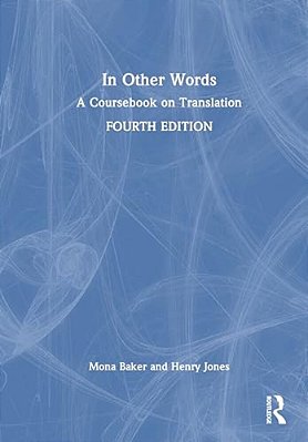 In Other Words: A Coursebook On Translation-..