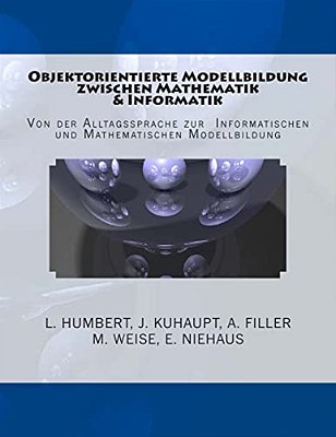 Objektorientierte Modellbildung Zwischen Mathematik Und Informatik-..
