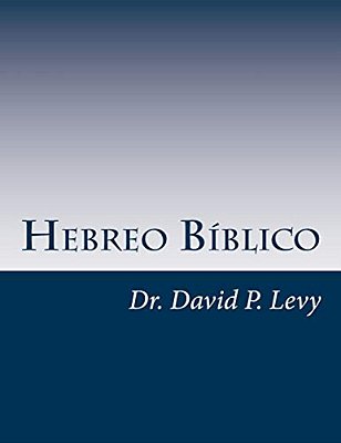 Hebreo Biblico: Una Introduccion-..