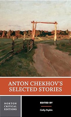 Anton Chekhov's Selected Stories: A Norton Critical Edition-..