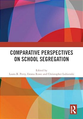 Comparative Perspectives On School Segregation-..