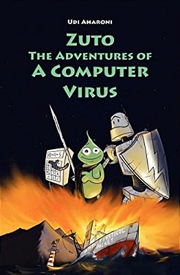 Zuto: The Adventures Of A Computer Virus-..