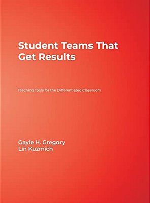 Student Teams That Get Results: Teaching Tools For The Differentiated Classroom-..