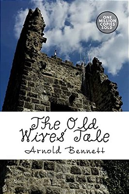 The Old Wives' Tale-..