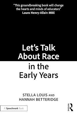 Let's Talk About Race In The Early Years-..