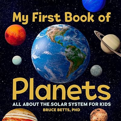 My First Book Of Planets: All About The Solar System For Kids-..
