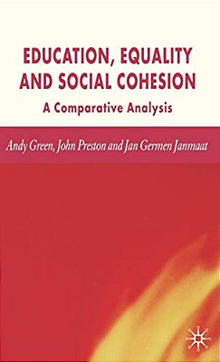 Education, Equality And Social Cohesion: A Comparative Analysis-..