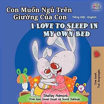 I Love To Sleep In My Own Bed (Vietnamese English Bilingual Book For Kids)-..
