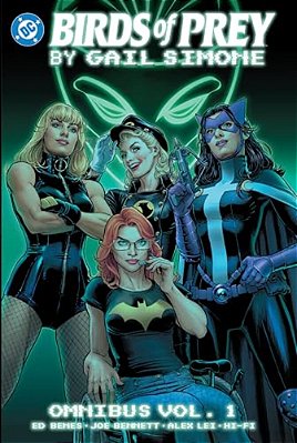 Birds Of Prey By Gail Simone Omnibus Vol. 1-..