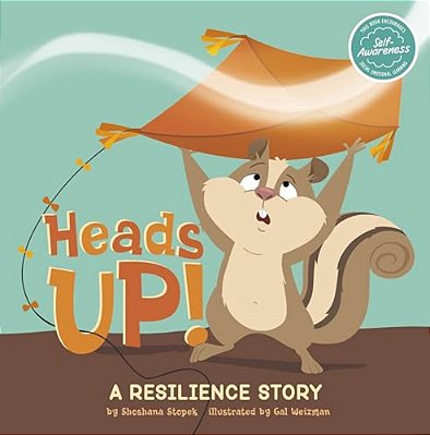Heads Up!: A Resilience Story-..