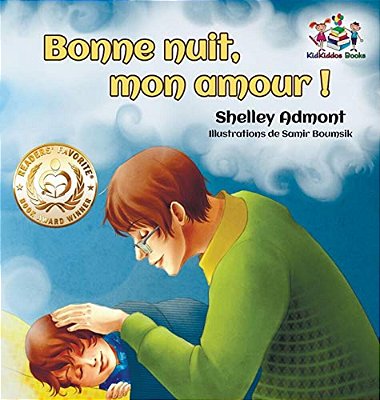 Bonne Nuit, Mon Amour!: Goodnight, My Love! - French Edition-..