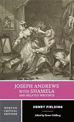 Joseph Andrews With Shamela And Related Writings: A Norton Critical Edition-..