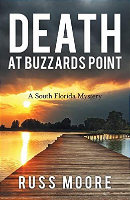 Death At Buzzards Point: A South Florida Mystery-..