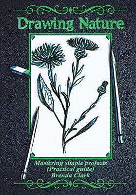 Drawing Nature: Mastering Simple Projects (Practical Guide)-..