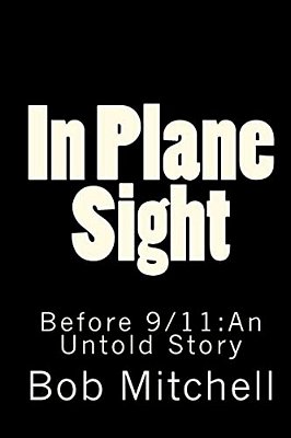 In Plane Sight: Before 9/11: An Untold Story-..