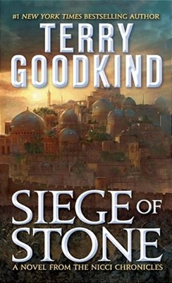 Siege Of Stone: Sister Of Darkness: The Nicci Chronicles, Volume III-..