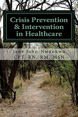 Crisis Prevention & Intervention In Healthcare: Management Of Assaultive Behavior-..